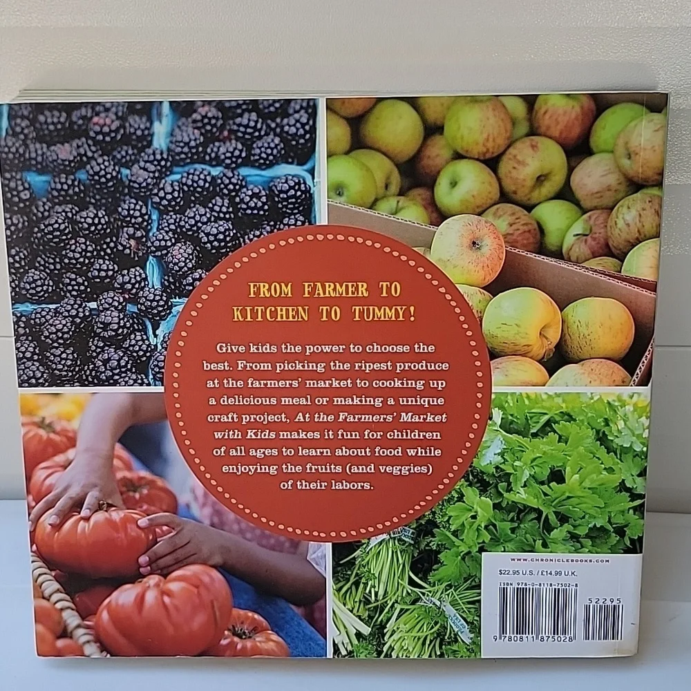 At the Farmer's Market with Kids: Recipe and Projects for Little Hands